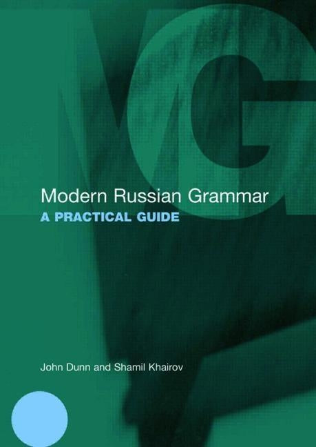Modern Russian Grammar: A Practical Guide / Edition 1 - Paperback | Diverse Reads