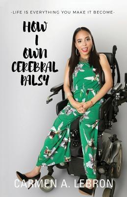 How I Own Cerebral Palsy - Paperback | Diverse Reads