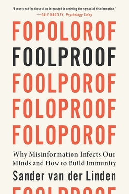 Foolproof: Why Misinformation Infects Our Minds and How to Build Immunity - Paperback | Diverse Reads
