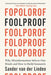 Foolproof: Why Misinformation Infects Our Minds and How to Build Immunity - Paperback | Diverse Reads