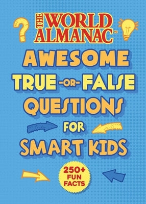 The World Almanac Awesome True-or-False Questions for Smart Kids - Hardcover | Diverse Reads