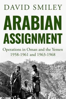 Arabian Assignment: Operations in Oman and the Yemen - Paperback | Diverse Reads