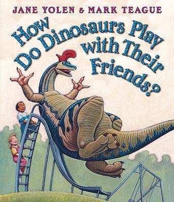 How Do Dinosaurs Play with Their Friends? - Board Book | Diverse Reads