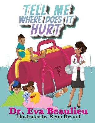 Tell Me Where Does It Hurt - Paperback | Diverse Reads