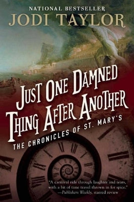 Just One Damned Thing After Another: The Chronicles of St. Mary's Book One - Paperback | Diverse Reads