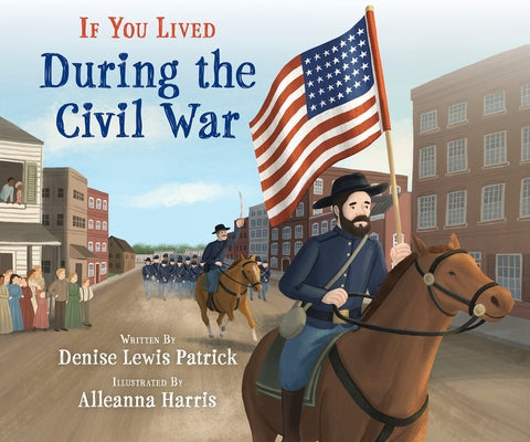 If You Lived During the Civil War - Paperback | Diverse Reads