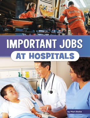 Important Jobs at Hospitals - Paperback | Diverse Reads