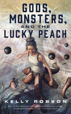 Gods, Monsters, and the Lucky Peach - Paperback | Diverse Reads