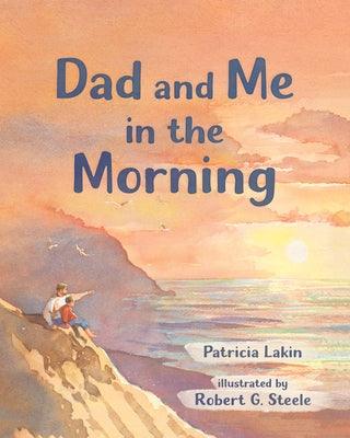 Dad and Me in the Morning - Paperback | Diverse Reads