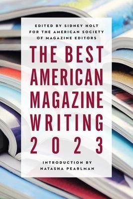 The Best American Magazine Writing 2023 - Paperback | Diverse Reads