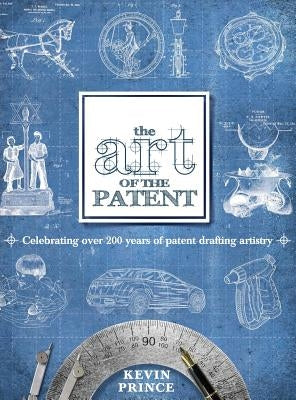 The Art of the Patent - Hardcover | Diverse Reads