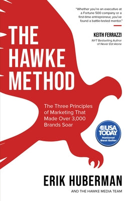 The Hawke Method: The Three Principles of Marketing that Made Over 3,000 Brands Soar - Paperback | Diverse Reads
