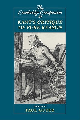 The Cambridge Companion to Kant's Critique of Pure Reason - Paperback | Diverse Reads