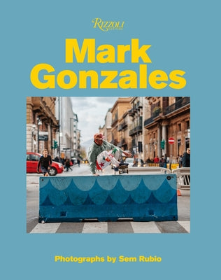 Mark Gonzales - Hardcover | Diverse Reads