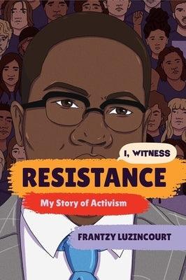 Resistance: My Story of Activism - Paperback | Diverse Reads