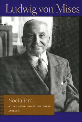 Socialism: An Economic and Sociological Analysis / Edition 1 - Paperback | Diverse Reads