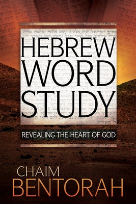 Hebrew Word Study: Revealing the Heart of God - Hardcover | Diverse Reads