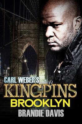 Carl Weber's Kingpins: Brooklyn: Carl Weber Presents - Paperback |  Diverse Reads