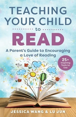 Teaching Your Child to Read: A Parent's Guide to Encouraging a Love of Reading - Paperback | Diverse Reads