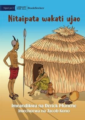 I Will Get It Next Time - Nitaipata wakati ujao - Paperback | Diverse Reads