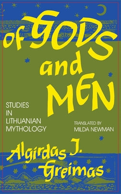 Of Gods and Men: Studies in Lithuanian Mythology - Hardcover | Diverse Reads