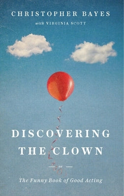 Discovering the Clown, or The Funny Book of Good Acting - Paperback | Diverse Reads