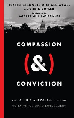 Compassion (&) Conviction: The AND Campaign's Guide to Faithful Civic Engagement - Hardcover | Diverse Reads