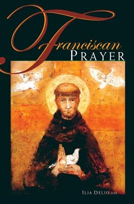 Franciscan Prayer - Paperback | Diverse Reads