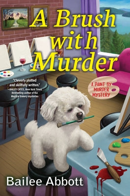 A Brush with Murder: A Paint by Murder Mystery - Hardcover | Diverse Reads
