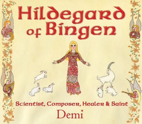 Hildegard of Bingen: Scientist, Composer, Healer, and Saint - Hardcover | Diverse Reads