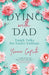 Dying With Dad: Tough Talks for Easier Endings - Paperback | Diverse Reads