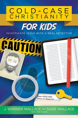 Cold-Case Christianity for Kids: Investigate Jesus with a Real Detective - Paperback | Diverse Reads