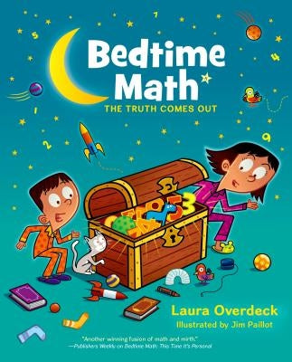Bedtime Math: The Truth Comes Out - Hardcover | Diverse Reads