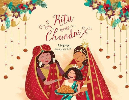 Ritu Weds Chandni - Paperback | Diverse Reads