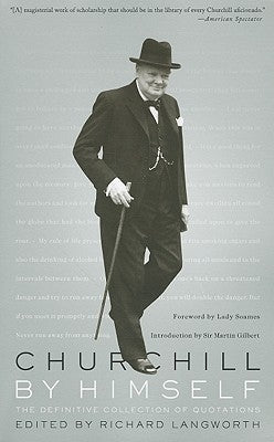 Churchill By Himself: The Definitive Collection of Quotations - Paperback | Diverse Reads