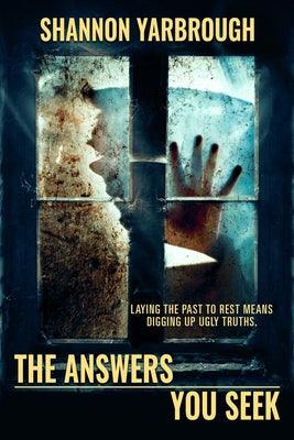 The Answers You Seek - Paperback