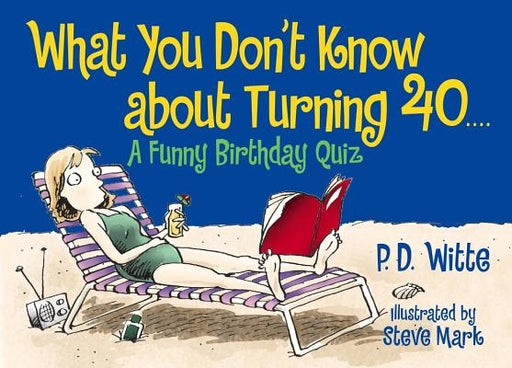 What You Don't Know About Turning 40: A Funny Birthday Quiz - Paperback | Diverse Reads