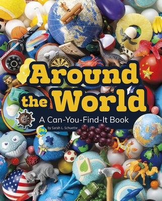 Around the World: A Can-You-Find-It Book - Hardcover | Diverse Reads