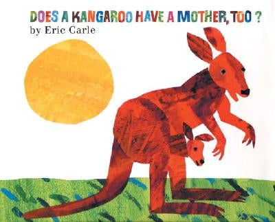 Does a Kangaroo Have a Mother, Too? - Paperback | Diverse Reads