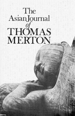 The Asian Journal of Thomas Merton - Paperback | Diverse Reads