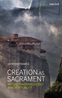 Creation as Sacrament: Reflections on Ecology and Spirituality - Paperback | Diverse Reads