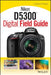 Nikon D5300 Digital Field Guide - Paperback | Diverse Reads