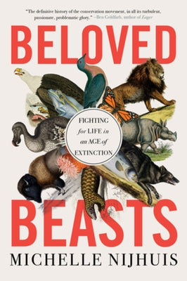 Beloved Beasts: Fighting for Life in an Age of Extinction - Paperback | Diverse Reads