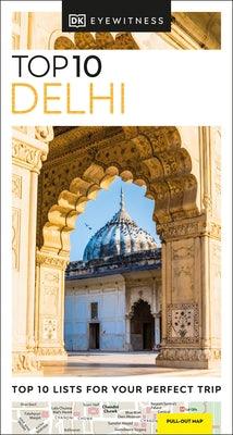 DK Eyewitness Top 10 Delhi - Paperback | Diverse Reads