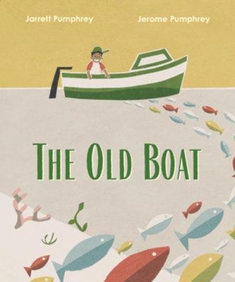 The Old Boat - Hardcover |  Diverse Reads