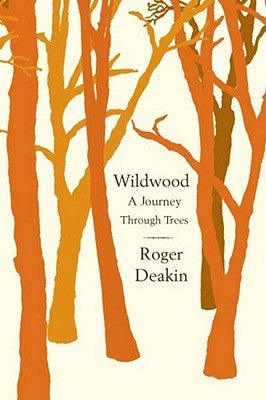 Wildwood: A Journey Through Trees - Paperback | Diverse Reads