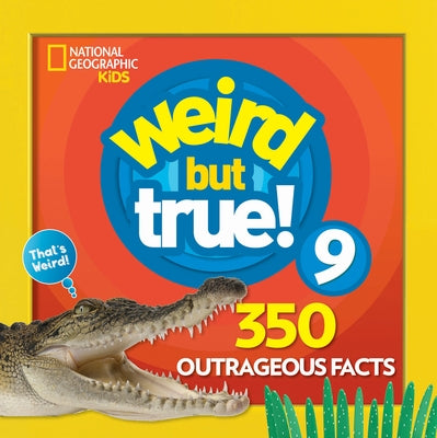 Weird But True 9: Expanded Edition - Paperback | Diverse Reads