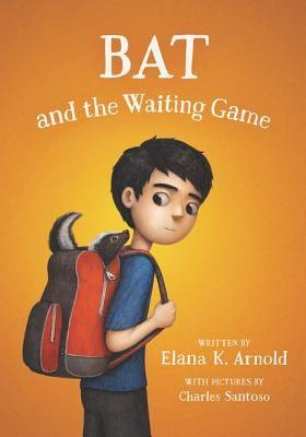 Bat and the Waiting Game - Hardcover | Diverse Reads