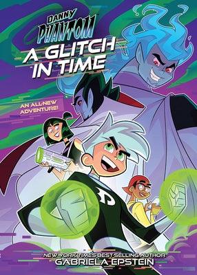 Danny Phantom: A Glitch in Time - Paperback | Diverse Reads