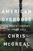 American Overdose: The Opioid Tragedy in Three Acts - Paperback | Diverse Reads